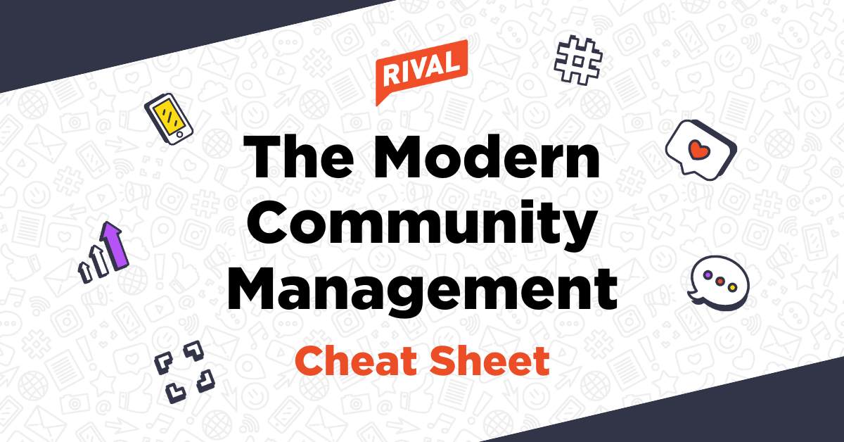 The Modern Community Management Cheat Sheet
