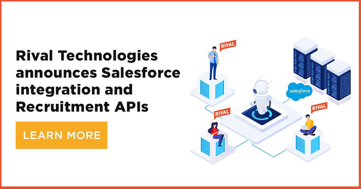 Rival Technologies announces Salesforce integration and Recruitment APIs